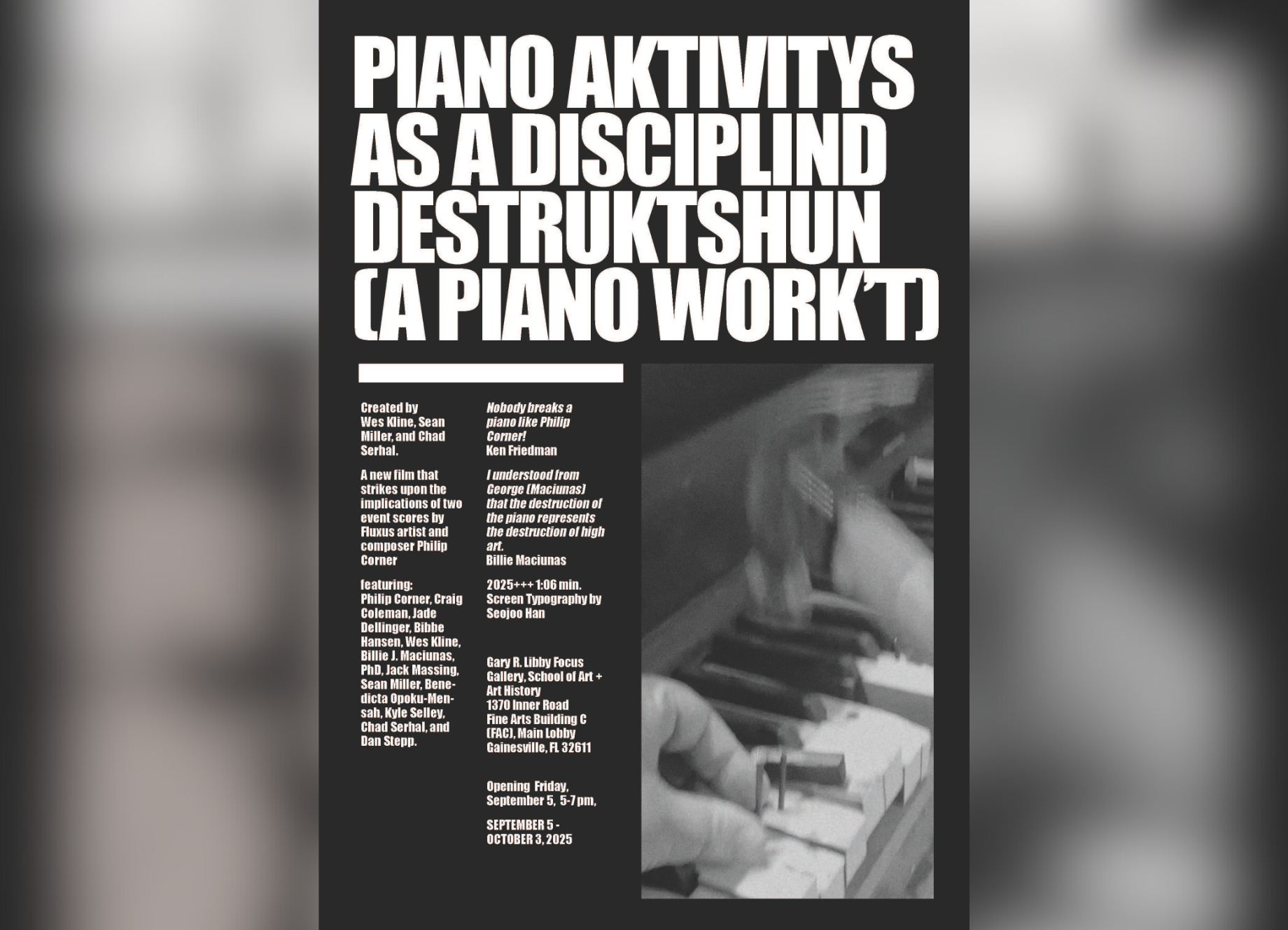 Official exhibit poster: white text on a black background with image of hands in motion, hammering a nail into a piano key.