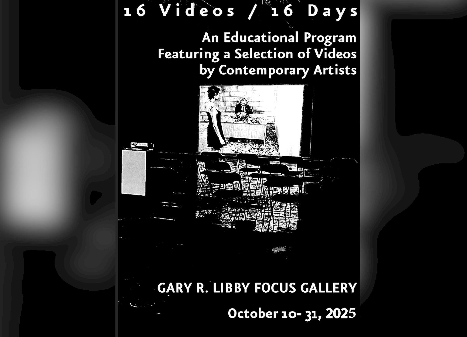 Official Show Poster featuring a black background and a black and white film being shown.