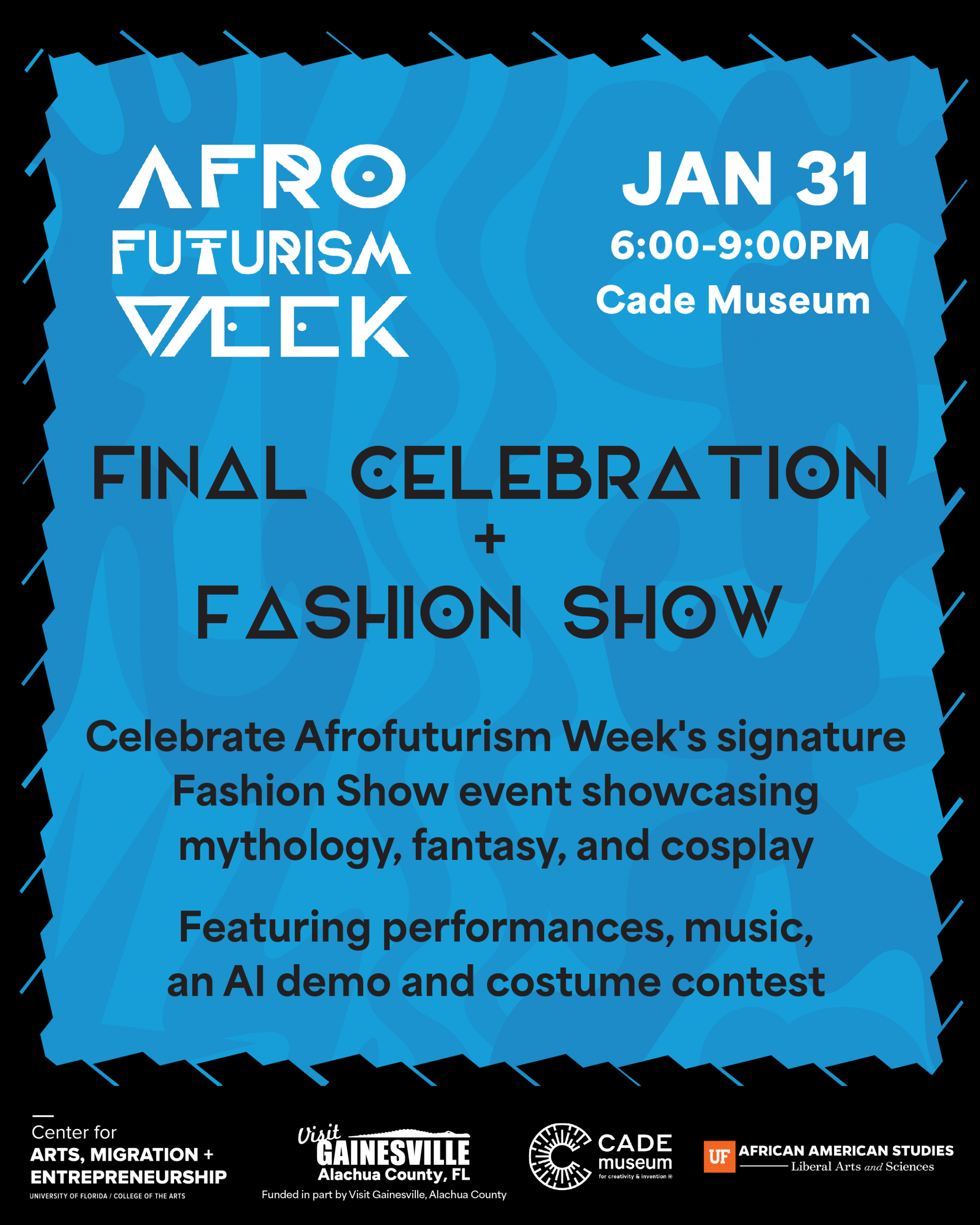 Afrofuturism Week Fashion Show flyer with text. Jan 31, 6-9 P.M. at Cade Museum
