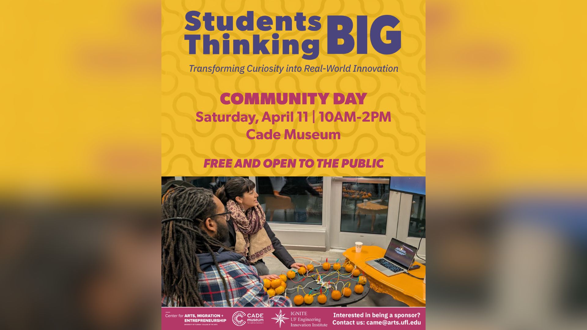 Colorful flyer for Students Thinking BIG! Saturday, April 11 10-2 at the Cade Museum