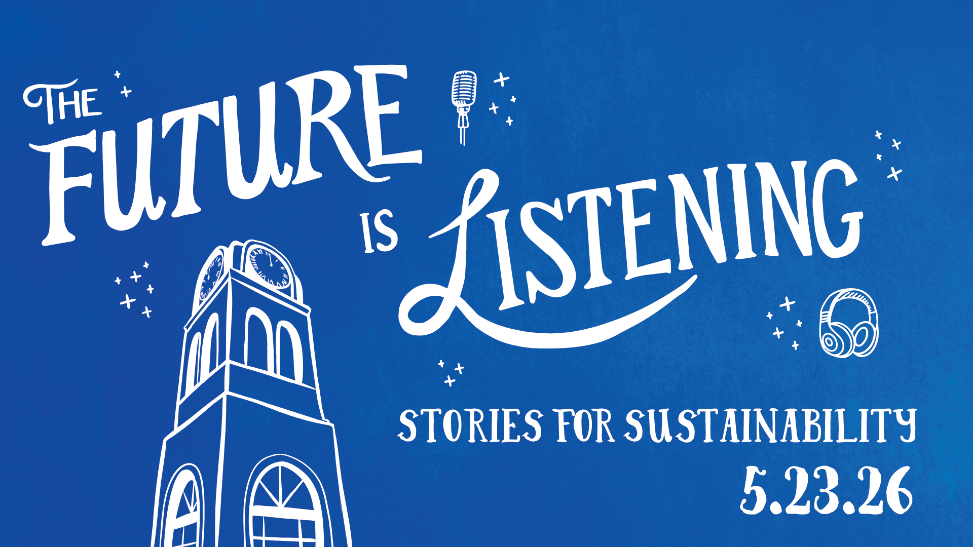 "The Future is Listening" flyer for "stories for sustainability"